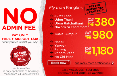 Air Asia - No Admin Fee!Booking Period :6.07.09 - 19.07.09